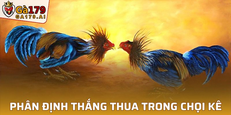 Cách xác định kết quả thắng thua trong ván đấu tại GA179