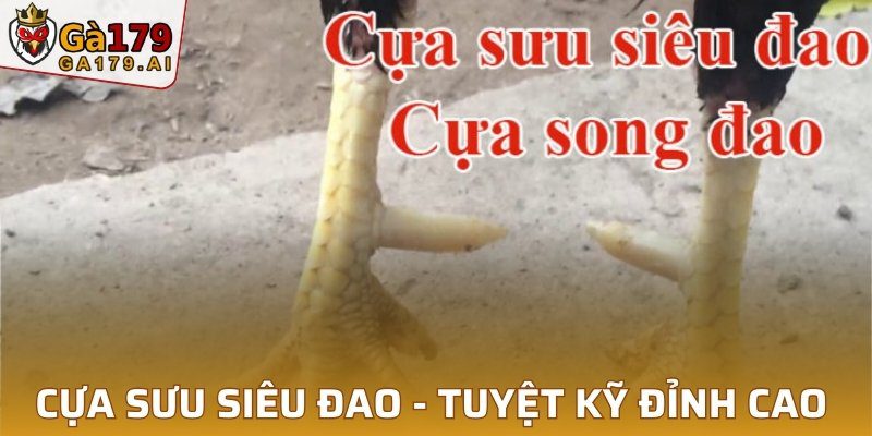 Cựa Sưu Siêu Đao