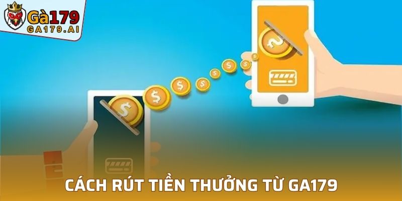 Hướng dẫn rút tiền nhanh chóng dành cho người chơi