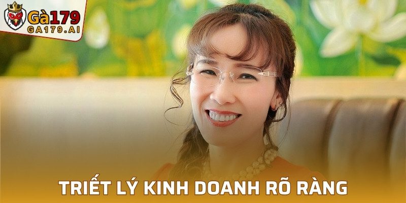 Nhà lãnh đạo có triết lý kinh doanh rõ ràng