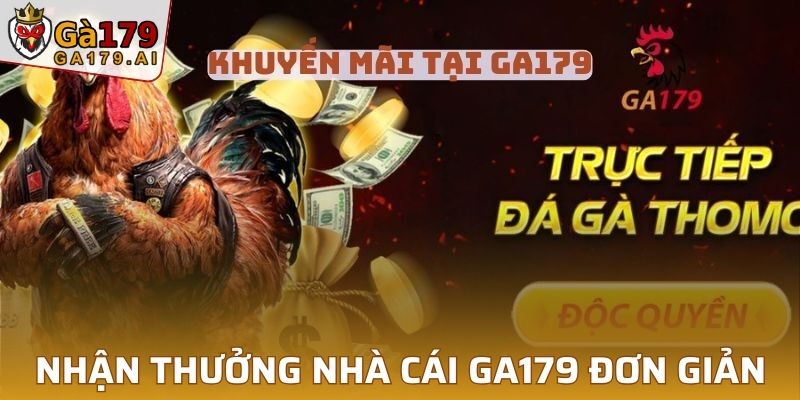 Tham gia nhận thưởng ưu đãi nhà cái GA179 đơn giản